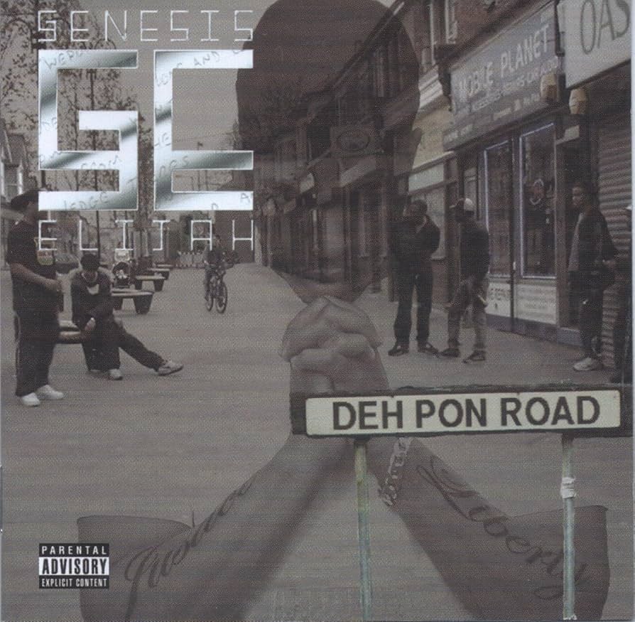 Genesis Elijah
"Deh Pon Road"
2005