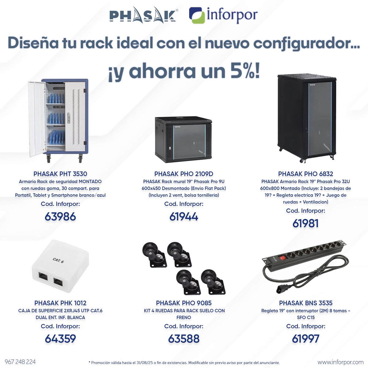 Inforpor (@inforpor) on Twitter photo 🔧 ¡Diseña tu rack ideal con Phasak y ahorra un 5%!
Personaliza con el nuevo configurador de <a href="/Inforpor/">Inforpor</a> y consigue todo lo que necesitas: armarios, regletas, ruedas…
➡ Configurador: tienda.inforpor.com/configurador
➡ Modelos en promoción: tienda.inforpor.com/search?cmp=281
#Inforpor #PHASAK 🔧 ¡Diseña tu rack ideal con Phasak y ahorra un 5%!
Personaliza con el nuevo configurador de <a href="/Inforpor/">Inforpor</a> y consigue todo lo que necesitas: armarios, regletas, ruedas…
➡ Configurador: tienda.inforpor.com/configurador
➡ Modelos en promoción: tienda.inforpor.com/search?cmp=281
#Inforpor #PHASAK