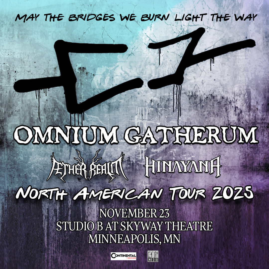 ANNOUNCEMENT!

@omniumgatherumofficial is coming to town this Fall with <a href="/aether/">Aether</a>.realm &amp; @hinayanaband 🤘
 
Tickets are on sale now!