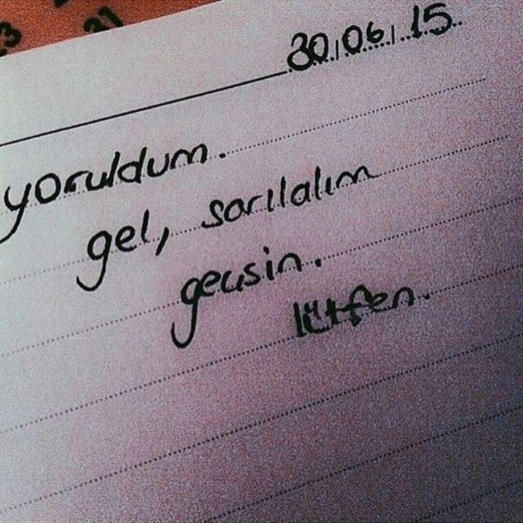 Yoruldum.