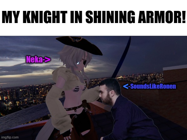 Knighting my boi <a href="/SoundsLikeRonen/">SoundsLikeRonen</a> cause he's just built like that! 😤

📸 <a href="/BlacklightNya/">*Blacklight*</a>