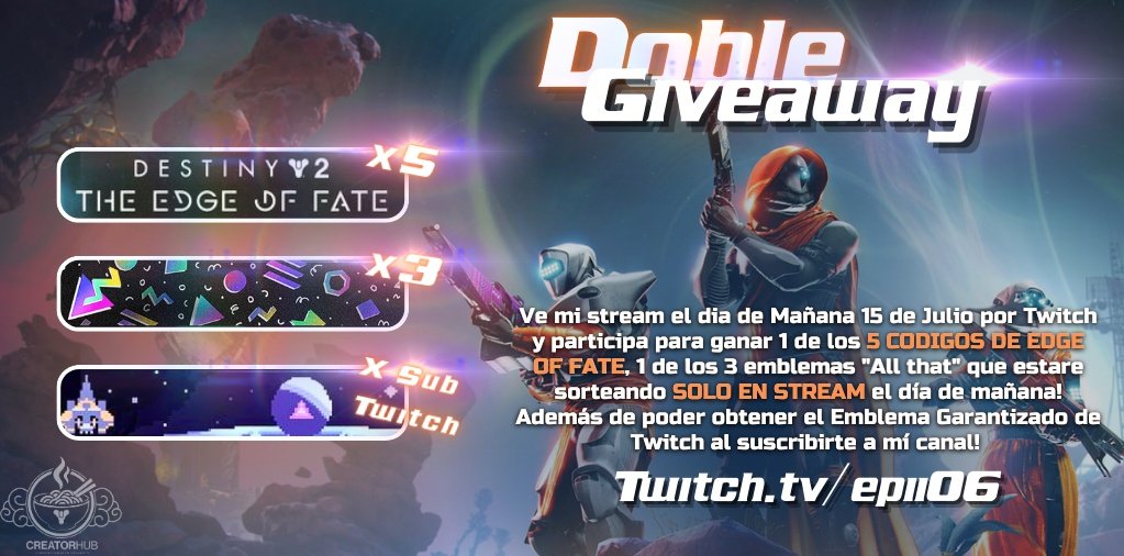 🔥DOBLE #GIVEAWAY🔥
Gracias a <a href="/DestinyTheGame/">Destiny 2</a> y a <a href="/gamesight/">Gamesight</a> estaré sorteando el día de mañana 5 CODES DE "EDGE OF FATE" y 3 emblems "ALL THAT" solo en #STREAM además podras obtener el Emblema Garantizado de #twitch al suscribirte🩷
🔥Twitch.tv/epii06

#d2creator #Destiny2
