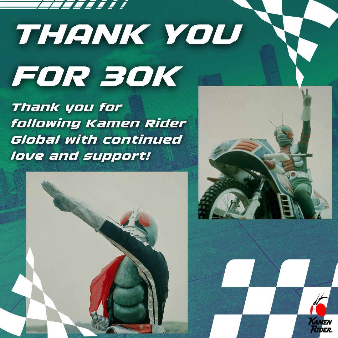 KamenRider_EN's tweet image. Riders coming in strong, 30K strong! 💪️
Thanks for following us with continued love and support!
Let’s keep taking down Kaijin together!
#KamenRider #Tokusatsu