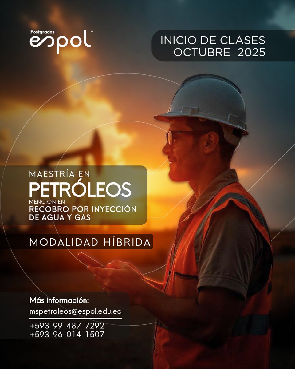 🤩#Postula a la Maestría en Petróleos Mención en Recobro por Inyección de Agua y Gas!🛢️

🌟 Contáctanos: tr.ee/6g4RzyVinhmás
 
más información:
📧 mspetroleos@espol.edu.ec 
📲099 487 7292 
📲 096 014 1507
.
.
#IngenieríaPetrolera #RecobroMejorado #EnergíaSostenible #Posgrado