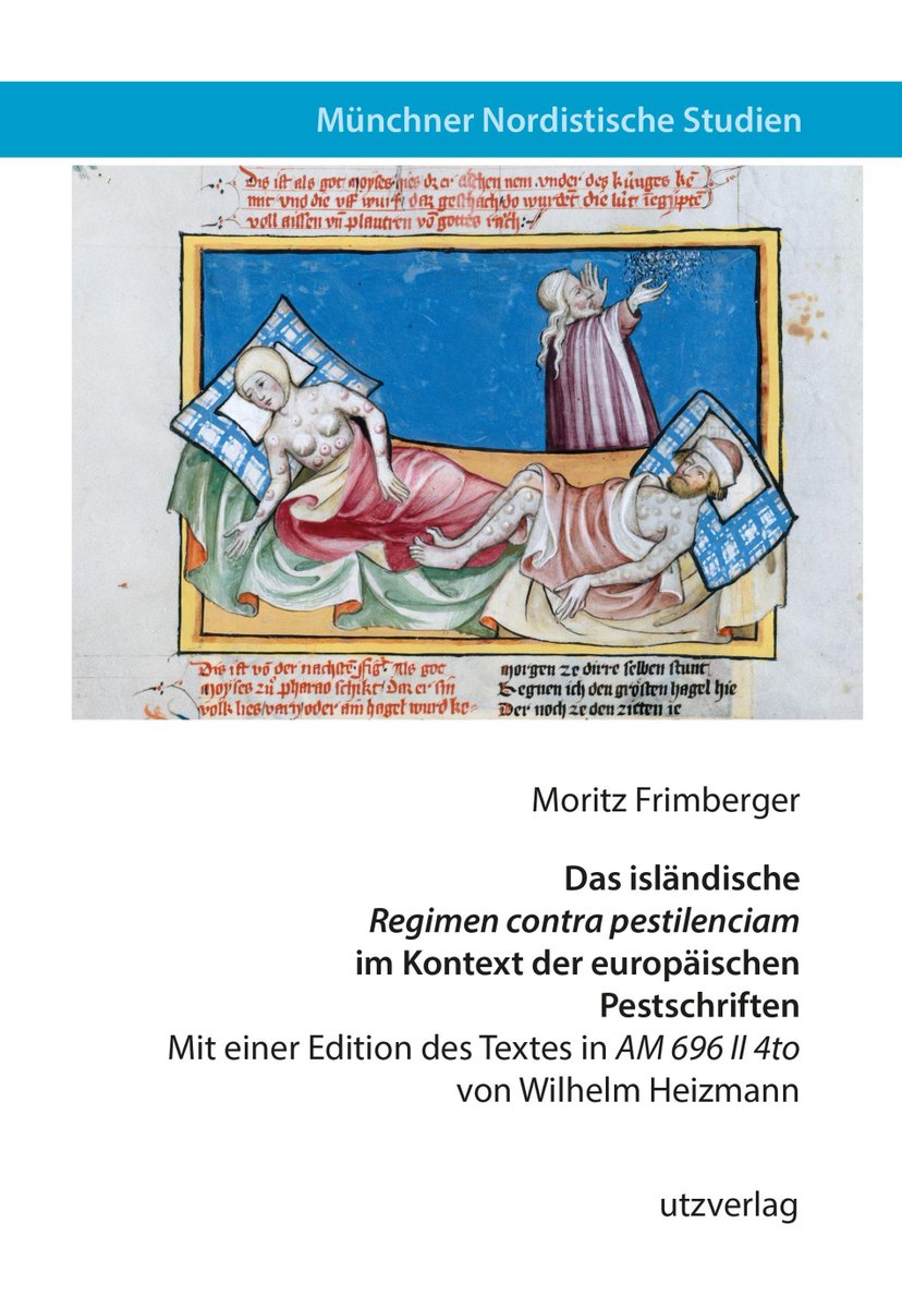 Moritz Frimberger, Das isländische „Regimen contra pestilenciam“ im Kontext der europäischen Pestschriften (utzverlag, July 2025)
facebook.com/MedievalUpdate…
utzverlag.de/catalog/book/4…
#medievaltwitter #medievalstudies #medievalmedicine