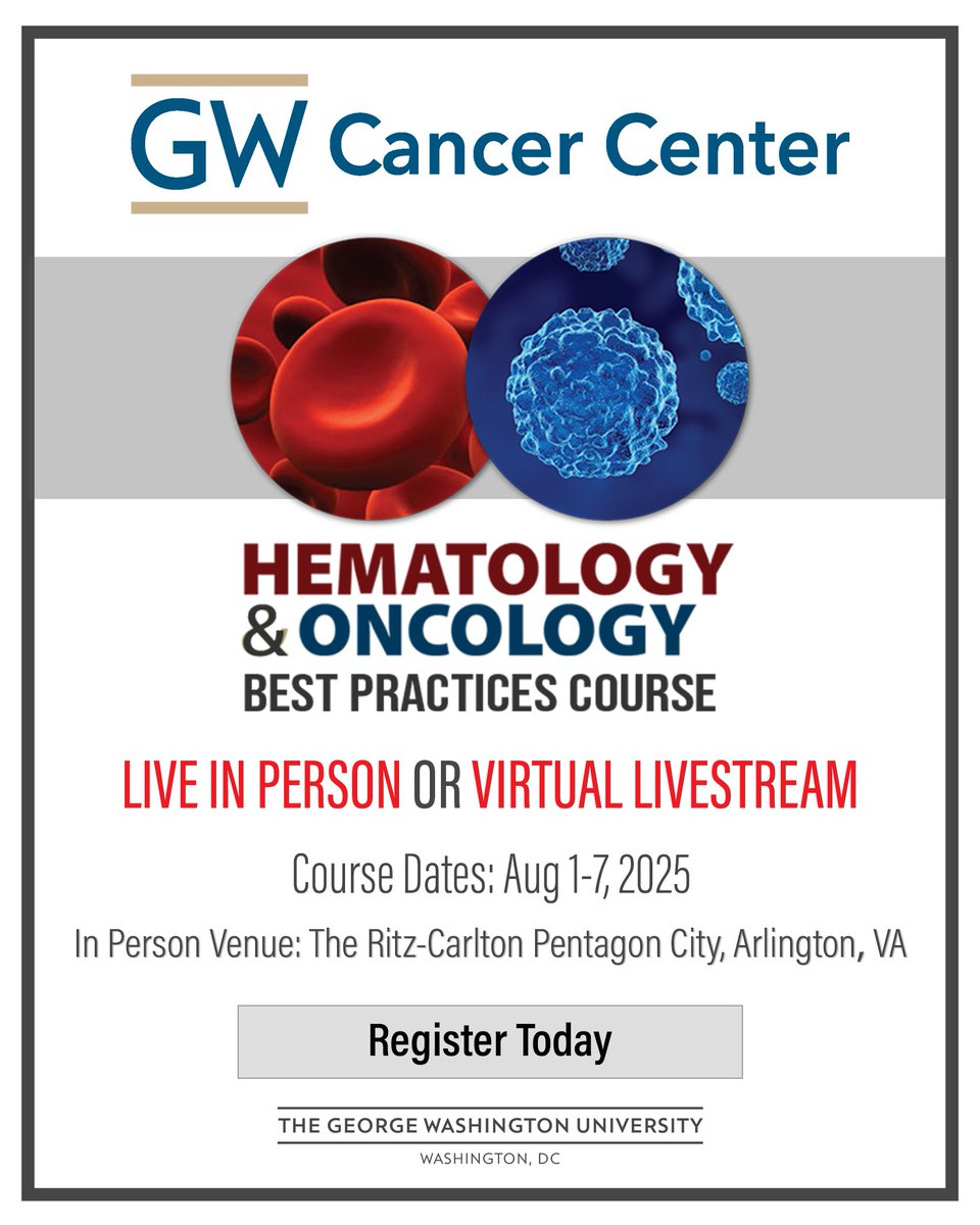 The cancer community’s most well-respected course for today’s working professionals is almost here. GW’s HEMONC Best Practices Course. Be sure your seat and hotel room are reserved by registering today bit.ly/hemonc25

Aug 1-7, 2025, Ritz-Carlton, Pentagon City,
