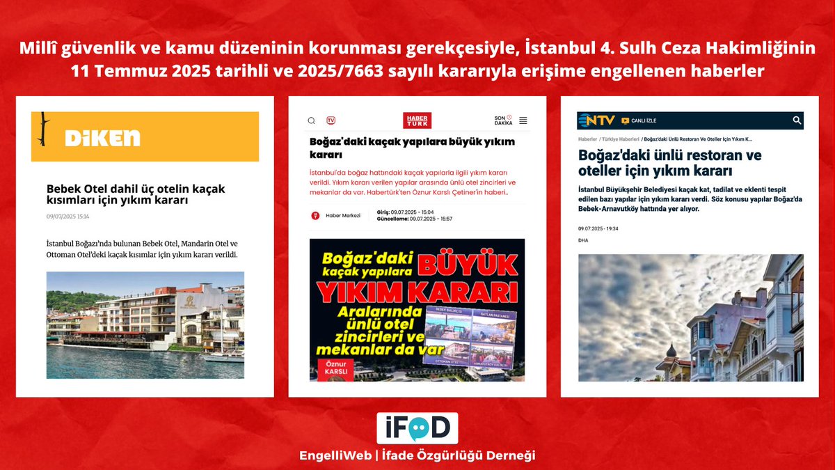 engelliweb's tweet image. İstanbul Boğazı'ndaki ünlü otel ve restoranların kaçak bölümleri hakkında verilen yıkım kararı haberleri, millî güvenlik ve kamu düzeninin korunması gerekçesiyle, İstanbul 4. SCH'nin 11 Temmuz 2025 tarihli ve 2025/7663 sayılı kararıyla erişime engellendi. ifade.org.tr/engelliweb/ist…