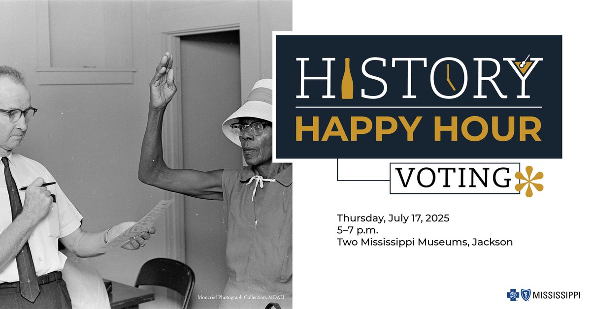 MDAH_Official's tweet image. Join us for a free History Happy Hour at 5 p.m. on Thursday, July 17, at the Two Mississippi Museums to celebrate the 60th anniversary of the Voting Rights Act! Enjoy free admission, live music, food, trivia, and a cash bar. Sponsored by Blue Cross & Blue Shield of Mississippi.