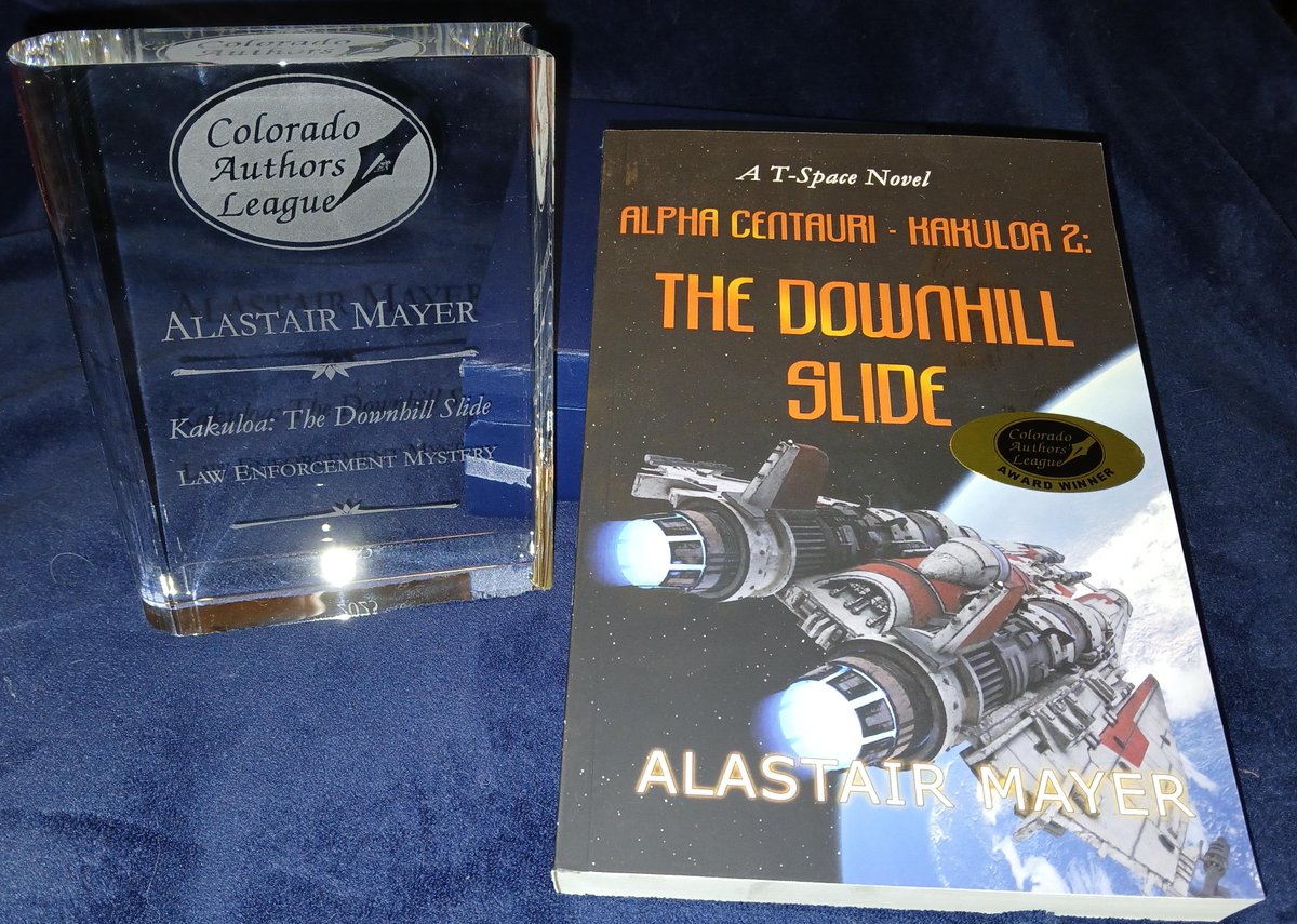 Extremely pleased to announce that my novel, "Kakuloa: The Downhill Slide" won this year's Colorado Authors League [CAL] Award in the category "Law Enforcement Mystery." It has a sci-fi setting (hence the cover) but the main character is a detective and much of the story is
