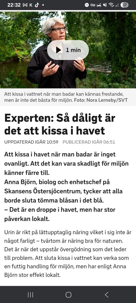 glenn_dalarna's tweet photo. Sådana här inslag på svt som skjuter in sig på något alla kan känna skuld för någon gång i livet är så otrolig dålig journalistik att man baxnar.

Man tar in en tant Anna Björn,
som kärat ner sig i blåstång, som påstår att 1 liter kiss göder 5-7 kilo alg, vilket tydligen är dåligt för hennes tång.

Det kan säkert vara möjligt, men var? 
Hur länge är den gödd? 
Hur kom hon fram till detta?
En människa kissar kring 3dl per gång. Östersjön innehåller ungefär 21200 biljoner liter vatten(15 nollor).
Det är sådana här vettvillingar som vi avlönar på universitet och biologer på skansen(1/3 är skattefinansierat)

Visst kan man varna för att kissa I hav och sjö, men då kanske för att slippa få urinvägsinfektion.

Sådant här trams hör inte hemma i skattefinansierade medier.
Det kan även vara dåligt att andas kommer kanske imorgon.