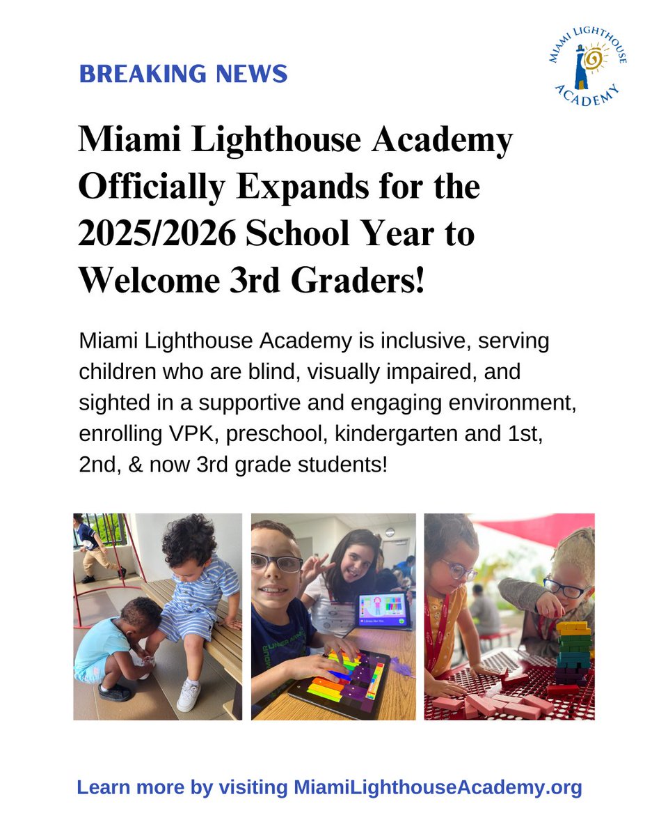📣 Breaking News! We are excited to announce that our Miami Lighthouse Academy will be offering 3rd Grade in the 2025/2026 school year, fully accredited as part of the Miami Dade Public School System!

If your child has a visual impairment then our inclusive classrooms,