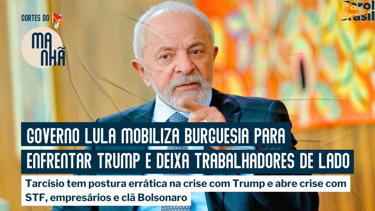 Lula mobiliza a burguesia contra Trump e reunifica a frente com o Centrão, a banqueirada e o agro. Os trabalhadores, maiores prejudicados com a tarifa, com desemprego em massa, são secundarizados. Enquanto isso, Tarcísio se desgasta em todo canto. 
youtu.be/NcsvYddmCv4?si…