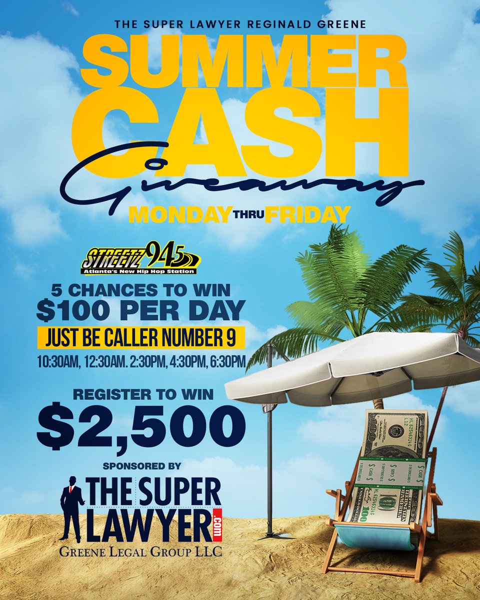 WE KICKED OFF THE SUPER LAWYER SUMMER CASH GIVEAWAY... 5 CHANCES TO WIN $100 AND REGISTER TO WIN $2,500.00 ON WITH STREETZ 94 5, sponsored by #THESUPERLAWYERREGINALDGREENE #STREETZ945ATL