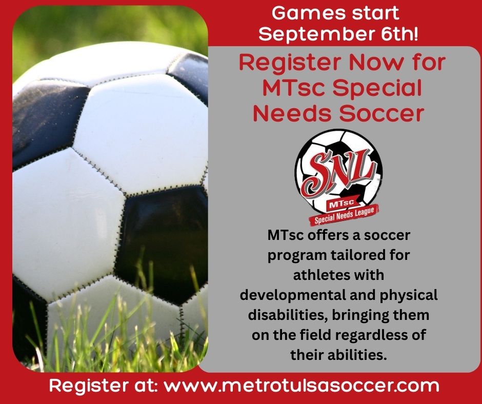 MetroTulsaSC's tweet photo. Register now for our Special Needs League (SNL) https://t.co/9A3MMQxSE0 https://t.co/ig3GDoxjo3