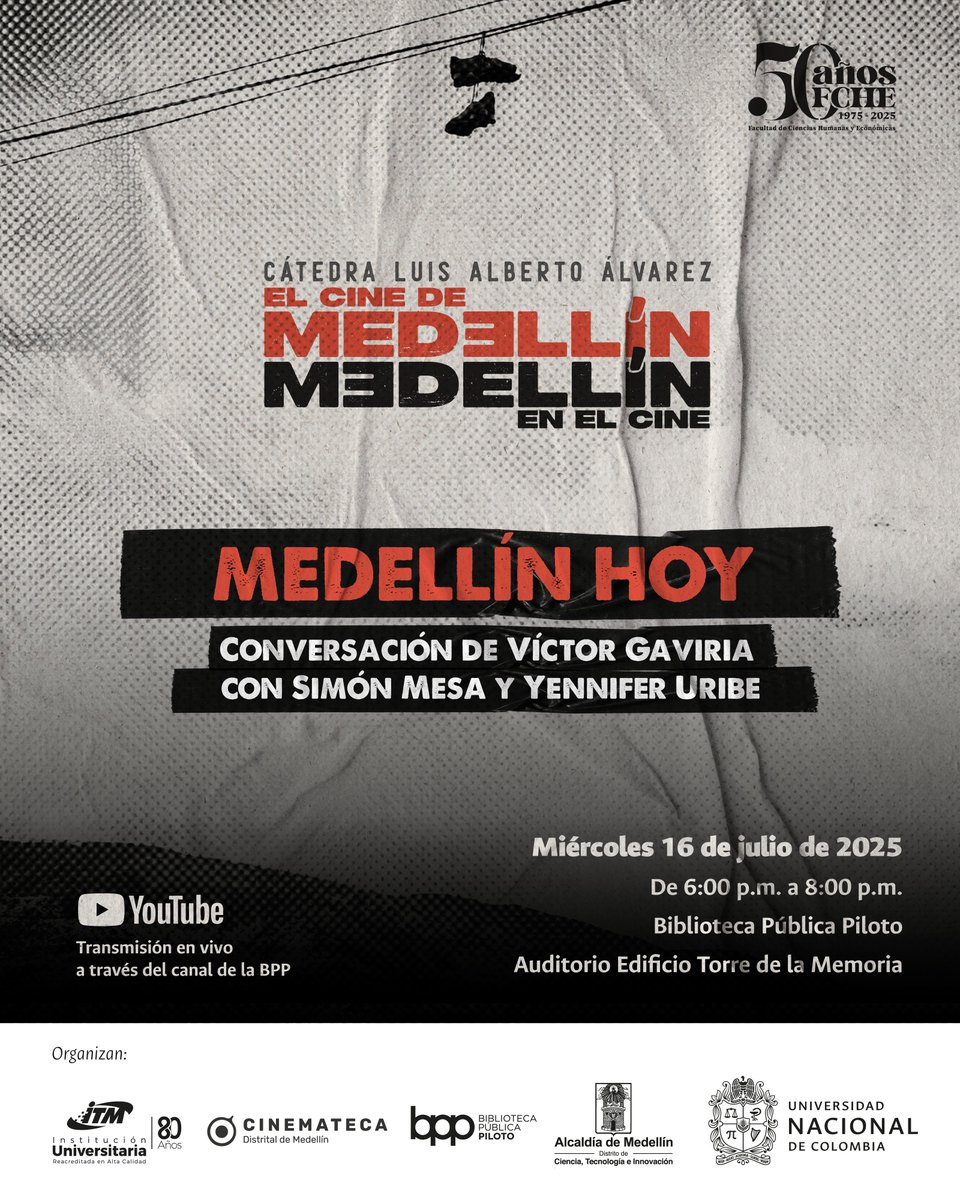 FCHE UNAL Medellín (@fche_unal) on Twitter photo Este miércoles en la Cátedra Luis Alberto Álvarez:
🌃 'Medellín hoy', una conversación de Víctor Gaviria con Simón Mesa y Yennifer Uribe.
📅16 de julio de 2025.
🕕 De 6:00 p.m. a 8:00 p.m.
📍 <a href="/BPPiloto/">Biblioteca Pública Piloto</a> Este miércoles en la Cátedra Luis Alberto Álvarez:
🌃 'Medellín hoy', una conversación de Víctor Gaviria con Simón Mesa y Yennifer Uribe.
📅16 de julio de 2025.
🕕 De 6:00 p.m. a 8:00 p.m.
📍 <a href="/BPPiloto/">Biblioteca Pública Piloto</a>