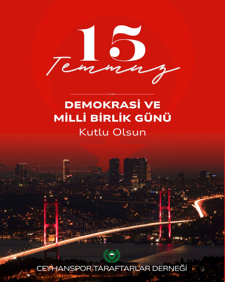 " 15 Temmuz " Demokrasi ve Milli Birlik Günü Kutlu Olsun 🇹🇷