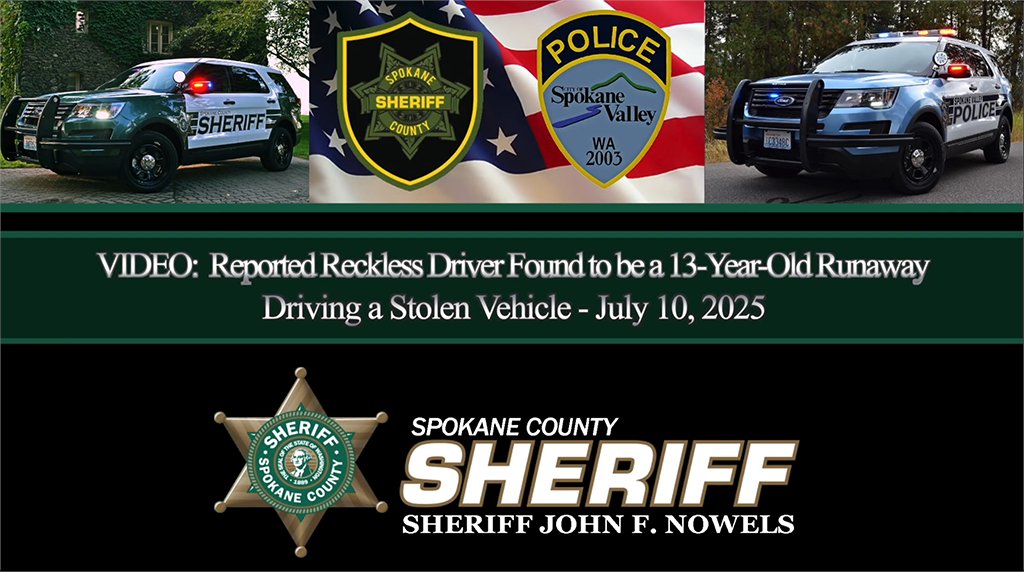SpokaneSheriffOffice (@spokanesheriff) on Twitter photo VIDEO: Reported Reckless Driver Found to be a 13-Year-Old Runaway Driving a Stolen Vehicle
Facebook facebook.com/SpokaneCountyS… or YouTube youtu.be/eV30PDDuYm4
<a href="/SCSOAir1/">Spokane Regional Air Support Unit</a> <a href="/TrakkaSystems/">Trakka Systems</a> #SCSO #SpokaneValley #SpokaneCounty #Spokane #CdA #LawEnforcement #Video #CdA VIDEO: Reported Reckless Driver Found to be a 13-Year-Old Runaway Driving a Stolen Vehicle
Facebook facebook.com/SpokaneCountyS… or YouTube youtu.be/eV30PDDuYm4
<a href="/SCSOAir1/">Spokane Regional Air Support Unit</a> <a href="/TrakkaSystems/">Trakka Systems</a> #SCSO #SpokaneValley #SpokaneCounty #Spokane #CdA #LawEnforcement #Video #CdA