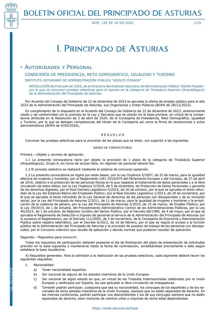 Convocatoria de pruebas selectivas para el ingreso en la Categoría de Titulado/a Superior (Arqueólogo/a) de la Administración del Principado de Asturias.
sede.asturias.es/bopa/2025/07/1…