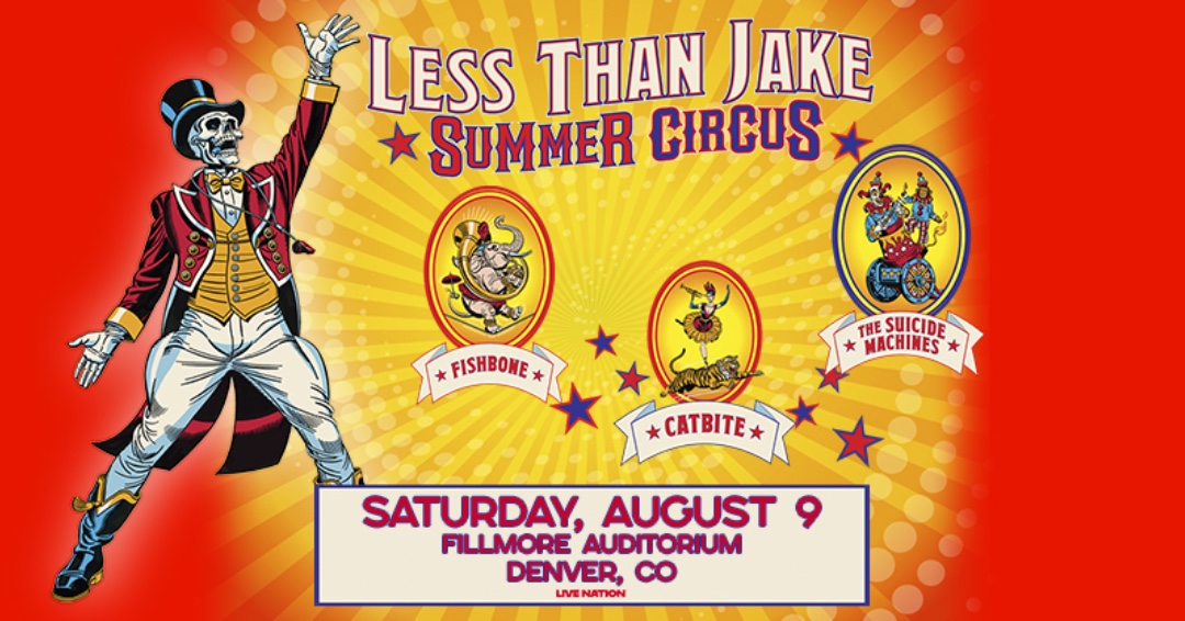 FillmoreDEN's tweet image. It's almost time for a Summer Circus 🎪 Don't miss @LessThanJake on Saturday, 8/9 with @fishbone, The Suicide Machines + @catbiteband!
2-for-1 tickets are available now while supplies last! No code needed. livemu.sc/3U8kNTw
