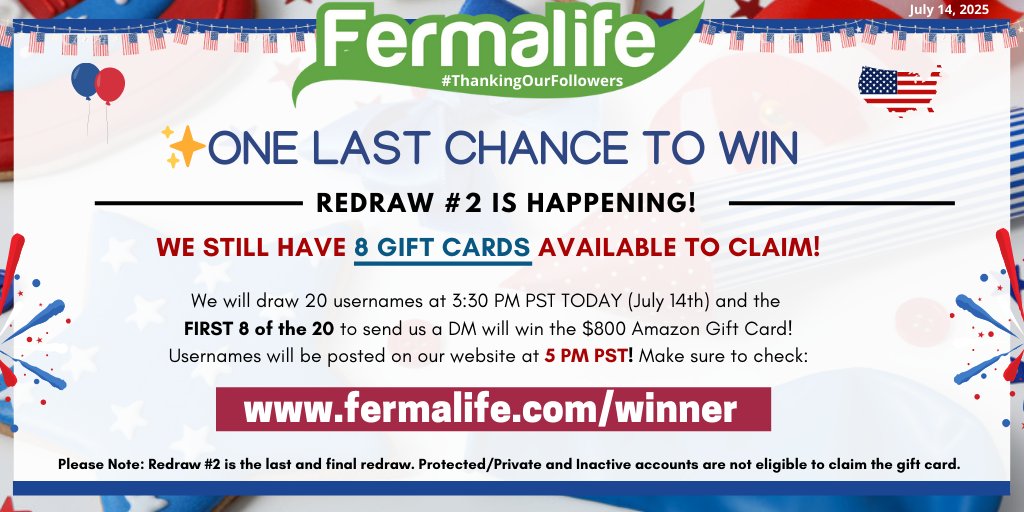 fermalife's tweet image. ✨GOOD NEWS! Redraw #2 is happening! There's ONE LAST CHANCE to win a $800 #AmazonGiftCard! We will draw 20 usernames @ 3:30PM PST & the list will be posted at 5PM PST. If you recognize your username, send us a DM! Redraw 2 will be the last, final redraw fermalife.com/winner🎆