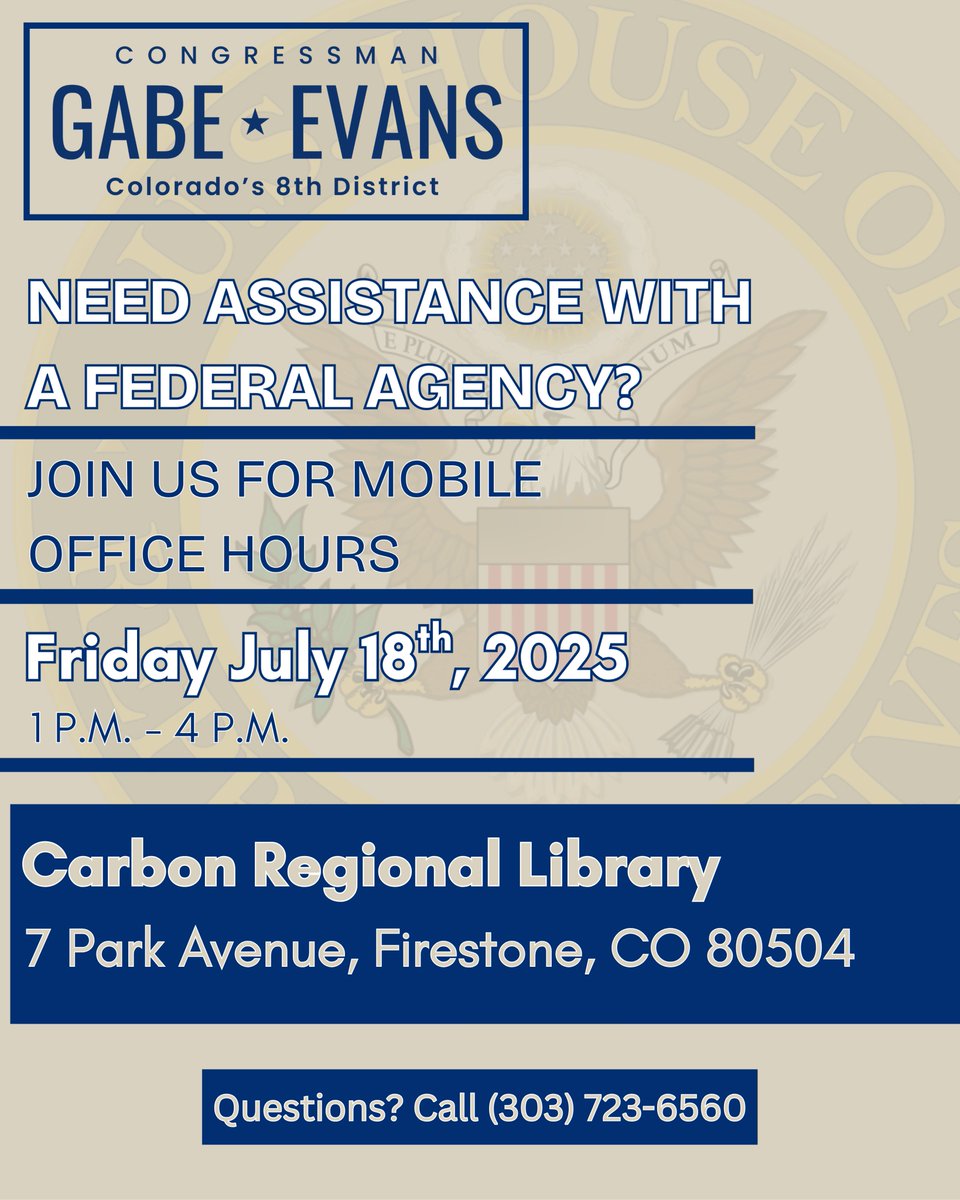 repgabeevans's tweet image. Congressman Evans’ staff will be conducting a mobile office on July 18th at Carbon Valley Regional Library from 1-4 pm, where we’ll be helping with new and existing case work including immigration, taxes, and Social Security.