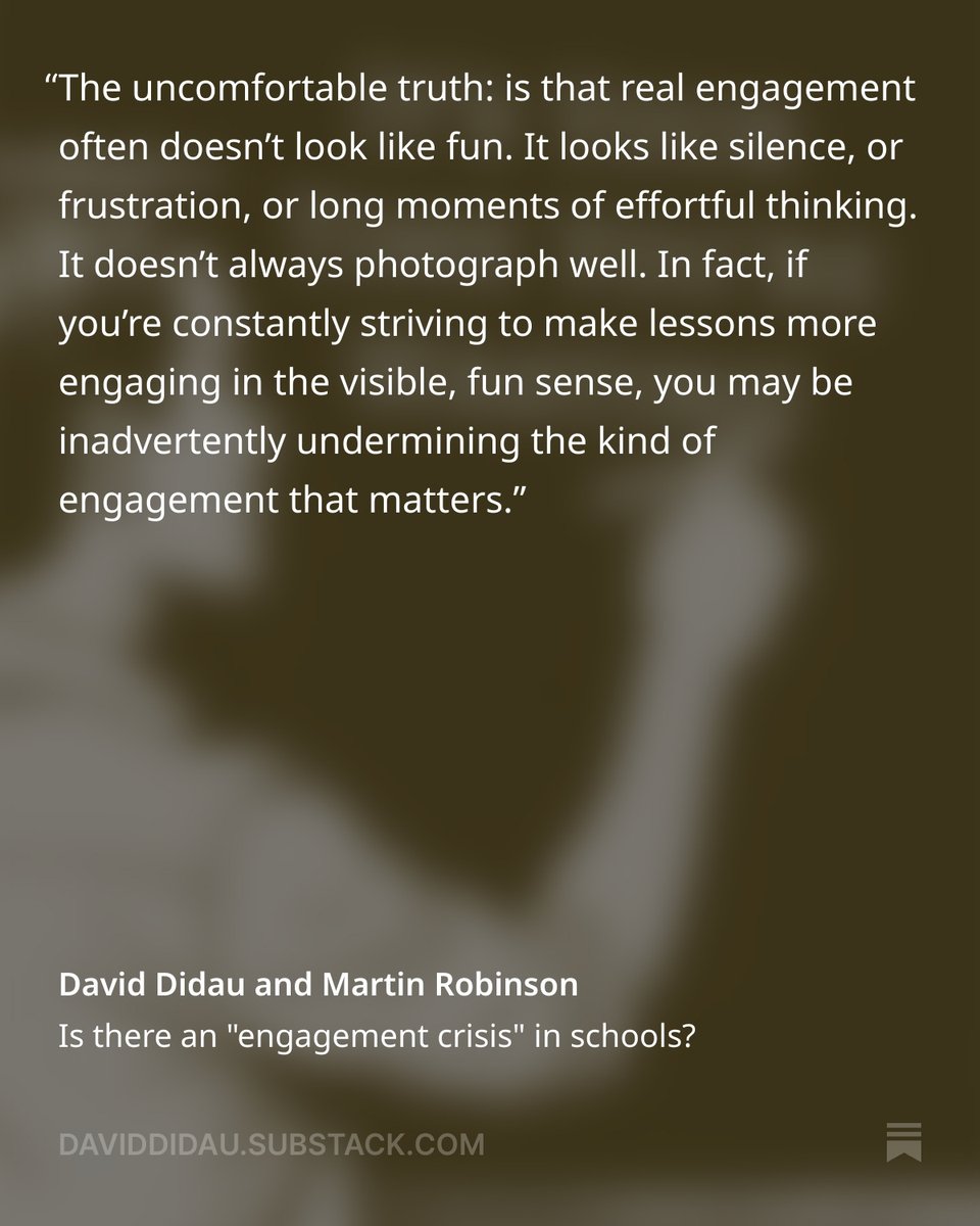 Robert Pondiscio (@rpondiscio) on Twitter photo I've said it, but never as well as <a href="/DavidDidau/">David Didau</a> and <a href="/Trivium21c/">Martin Robinson</a> just did.
"Is there an 'engagement crisis' in schools? Why chasing 'fun' and 'relevance' could kill learning."
daviddidau.substack.com/p/is-there-an-⦠I've said it, but never as well as <a href="/DavidDidau/">David Didau</a> and <a href="/Trivium21c/">Martin Robinson</a> just did.
"Is there an 'engagement crisis' in schools? Why chasing 'fun' and 'relevance' could kill learning."
daviddidau.substack.com/p/is-there-an-ā¦
