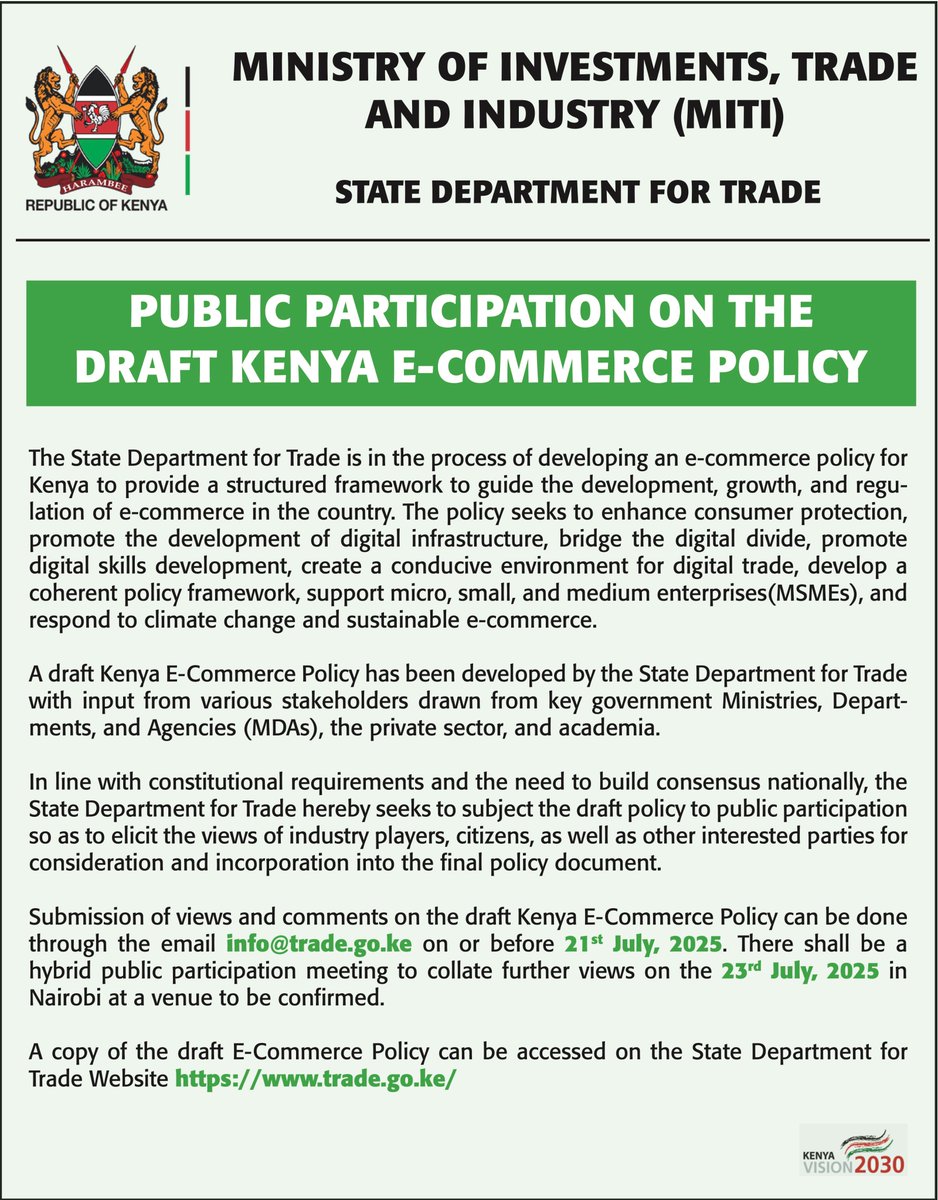 My Gov (@mygovke) on Twitter photo PUBLIC PARTICIPATION ON THE DRAFT KENYA E-COMMERCE POLICY
A copy of the draft E-Commerce Policy can be accessed on the State Department for Trade Website trade.go.ke
Submission Deadline: July 21, 2025
<a href="/MITIKenya/">Ministry of Investments, Trade & Industry, Kenya</a> PUBLIC PARTICIPATION ON THE DRAFT KENYA E-COMMERCE POLICY
A copy of the draft E-Commerce Policy can be accessed on the State Department for Trade Website trade.go.ke
Submission Deadline: July 21, 2025
<a href="/MITIKenya/">Ministry of Investments, Trade & Industry, Kenya</a>