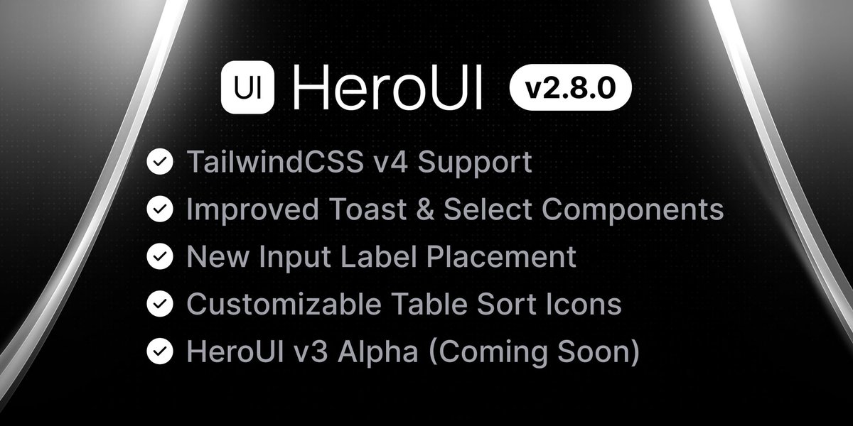 hero_ui's tweet image. Introducing HeroUI v2.8.0! 🔥
✓ TailwindCSS v4 Support
✓ Enhanced Toast & Select Components
✓ Improved Overlay Interactions
✓ New Input Label Placement Options
✓ Customizable Table Sort Icons
✓ Foundation for v3 (50% smaller bundles!)
Read more ↓↓