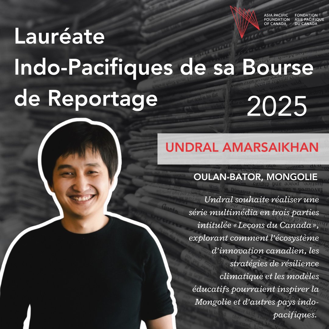 AsiaPacificFdn's tweet image. L’FAP Canada a le plaisir d’annoncer les quatre premiers lauréats indo-pacifiques de sa bourse de reportage pour l’année 2025-2026 :
🇲🇳 Undral Amarsaikhan (Oulan-Bator, #Mongolie)
🇻🇳 Trang Bui (Hanoï, #Vietnam)
🇲🇾 Kiran Jacob (Kuala Lumpur, #Malaisie)
🇮🇩 Yogi Tujuliarto…