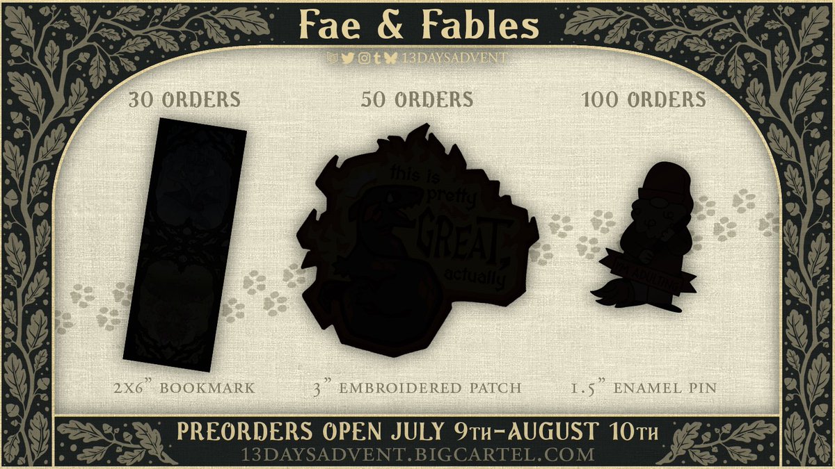 🧚 Stretch Goals! 🖤

We've got even more merch in the form of these super secret stretch goals!

- 2x6 bookmark at 30 orders
- 3" embroidered patch at 50 orders
- 1.5" enamel pin at 100 orders!

Want to see these pieces in person? Use our shop links below to peruse our bundles!