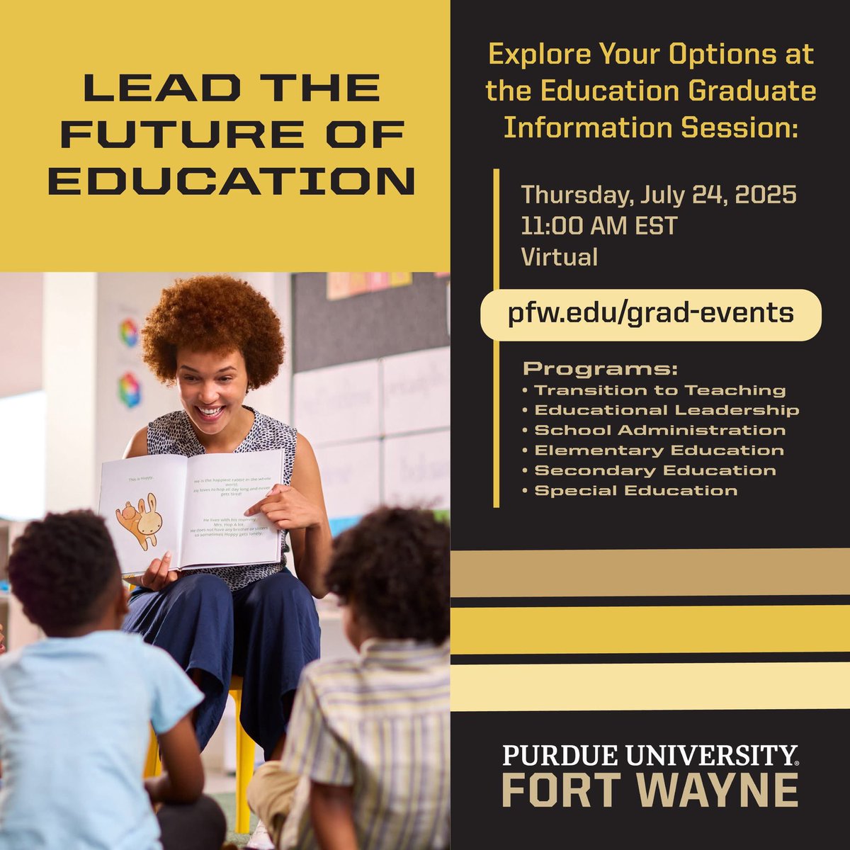 If you know of someone interested in transitioning from their current professional occupation to teaching or know of a teacher looking for a masters degree program in teaching or school administration, I’d love a chance to speak with them on 7/24! Info @ pfw.edu/grad-events.