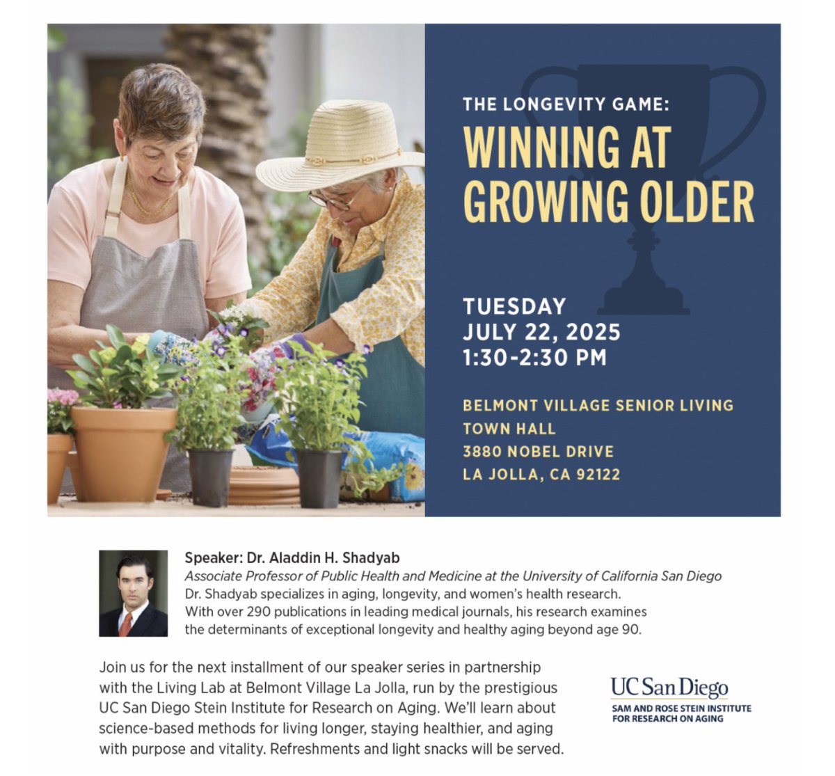 The Longevity Game: Winning at Growing Older
Join us for a free talk with Dr. Aladdin Shadyab

📍Belmont Village La Jolla
🗓️ Tues, July 22 | 1:30–2:30 PM
🅿️ Valet parking | Space is limited

Register: lp.constantcontactpages.com/ev/reg/hkunqha…

#UCSDHealthyAging #BelmontVillageSeniorLiving