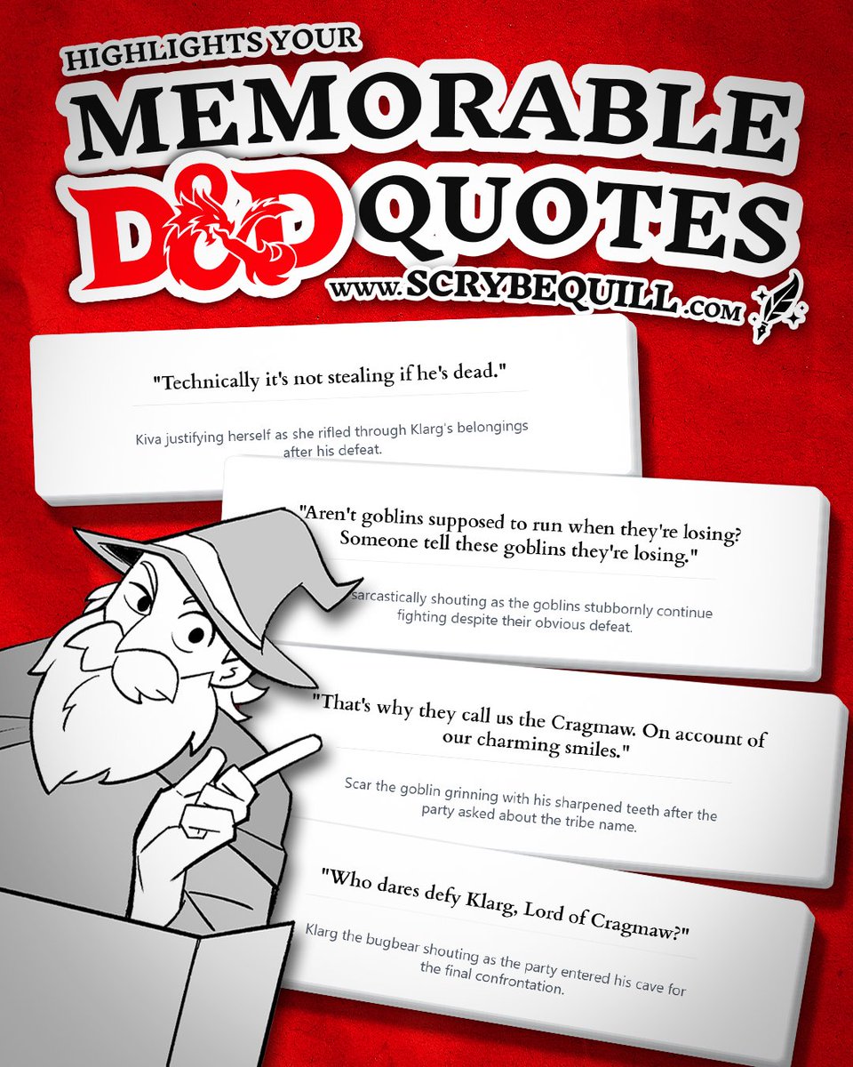 ScrybeQuill's tweet photo. What are some of the most memorable quotes or one-liners said at your D&amp;D/TTRPG table?

#dnd #ttrpg https://t.co/yxqKQ9l7qM