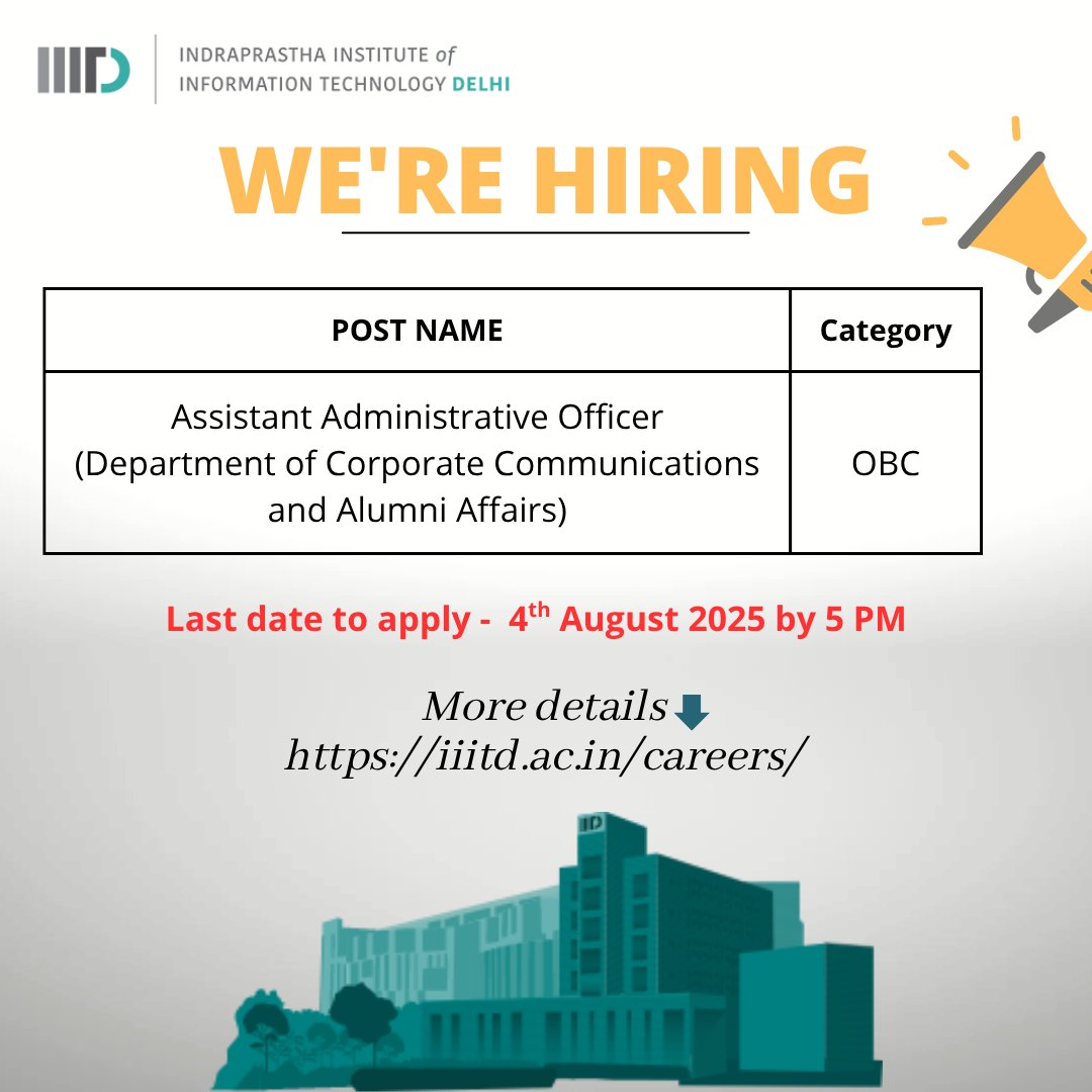 #WeAreHiring

Online applications are invited for the position of an Assistant Administrative Officer (Corporate Communications and Alumni Affairs) at IIIT-Delhi.

𝐇𝐨𝐰 𝐭𝐨 𝐀𝐩𝐩𝐥𝐲:
Interested candidates ca𝐋𝐚𝐬𝐭 𝐃𝐚𝐭𝐞 𝐭𝐨 𝐬𝐮𝐛𝐦𝐢𝐭 𝐚𝐩𝐩𝐥𝐢𝐜𝐚𝐭𝐢𝐨𝐧:  𝟒𝐭𝐡