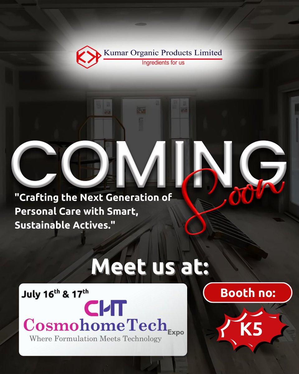 KumarOrganic's tweet image. 🚀 We&apos;re coming to #CosmoHomeTech!
Visit Kumar Organic Products Limited at Booth K5
🌿 Discover the future of personal care with smart, sustainable actives.
#KOPL #CHTExpo #BoothK5 #SustainableActives #PersonalCareInnovation #SmartIngredients #CosmeticsIndustry