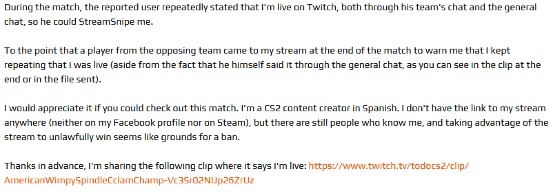 Todocs2 (@todocs2_) on Twitter photo <a href="/FACEIT_Darwin/">FACEIT Darwin</a> I was streamniped during my last Faceit match and they admitted it through the game chat during the match.
I share a screenshot of the report so you can see the full context and in the first comment I share the game room. <a href="/FACEIT_Darwin/">FACEIT Darwin</a> I was streamniped during my last Faceit match and they admitted it through the game chat during the match.
I share a screenshot of the report so you can see the full context and in the first comment I share the game room.
