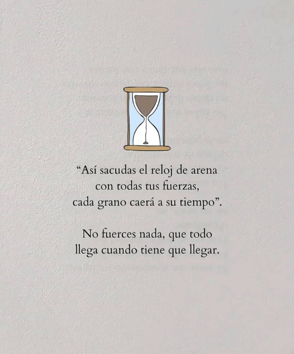 Todo llega cuando tiene que llegar