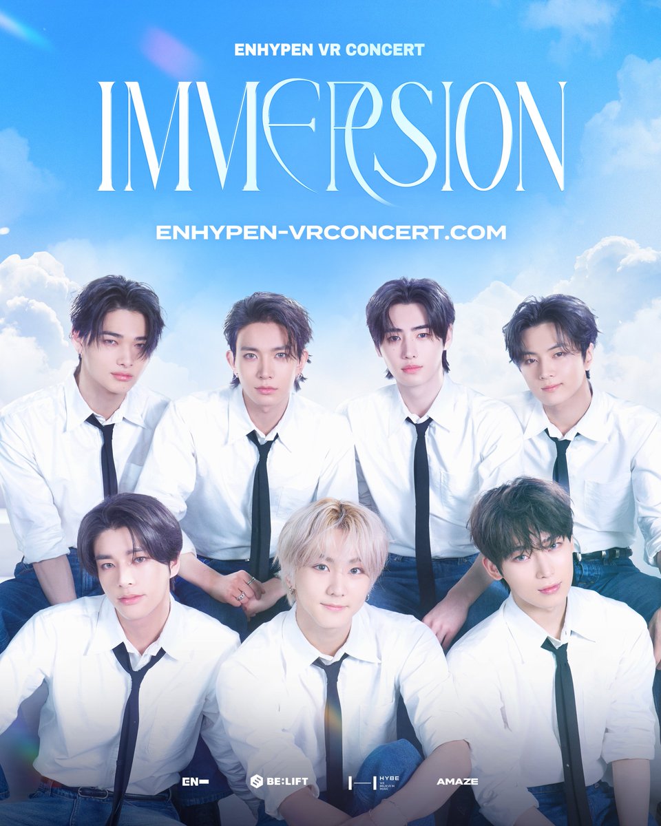 AMAZE_VR's tweet image. &lt;ENHYPEN VR CONCERT : IMMERSION&gt;
Overflowing with freshness ☁️✨
#IMMERSION B-side poster revealed!
🎟 TICKETS ON SALE
🇯🇵 Japan | Available Now
🇰🇷 Seoul | Jul 18 (Fri) 9AM KST
🇺🇸 USA | Jul 24 (Thu) 5PM PT, 8PM ET
🇲🇽 Mexico | Aug 5 (Tue) 11AM CST
🔗 ENHYPEN-VRCONCERT.COM…