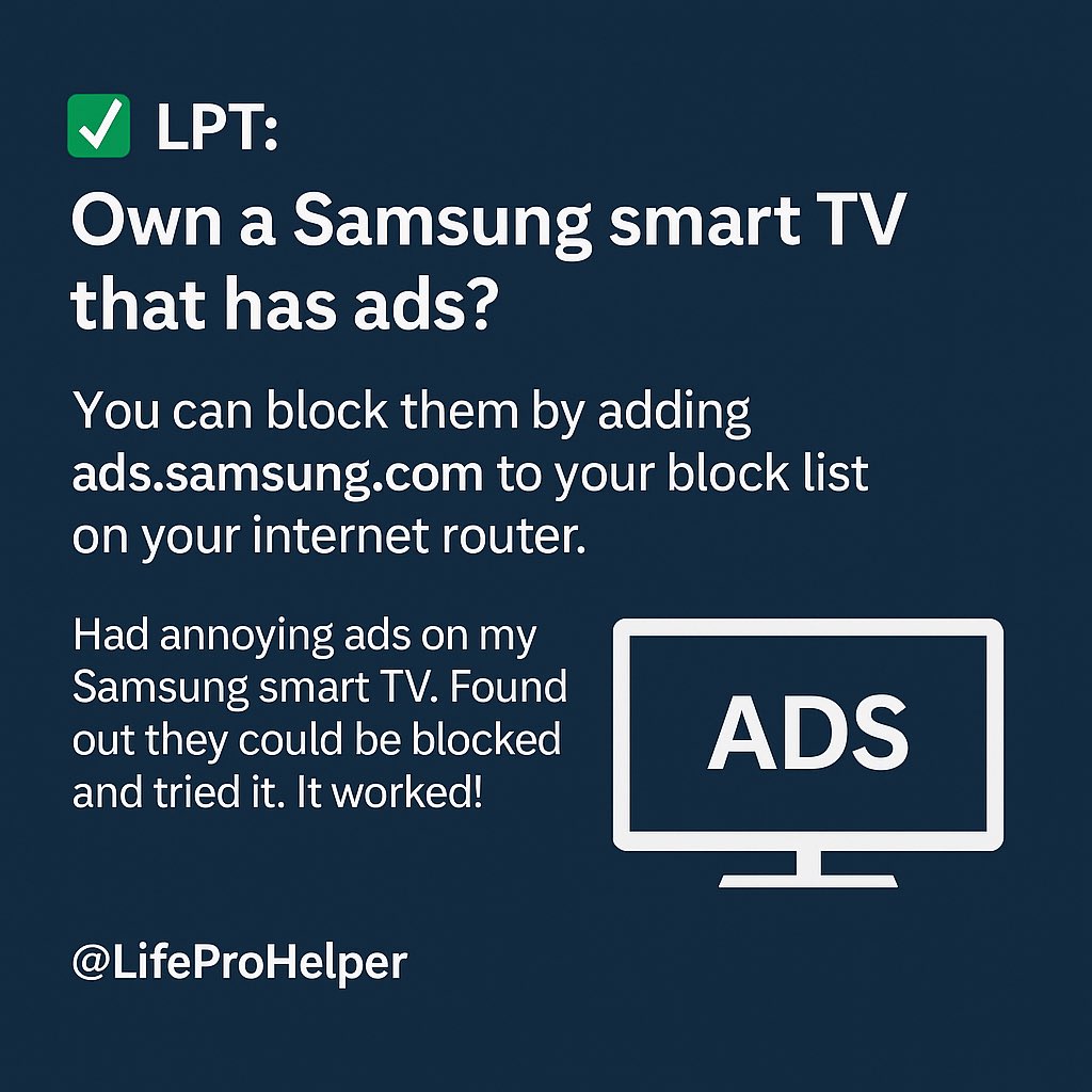 LifeProHelper's tweet photo. 🛑 LPT: Own a Samsung Smart TV with annoying ads?
Block https://t.co/sndk8qWlkx via your router settings — no more ads!
Tried it myself, and it worked like a charm. 📺🚫

#LifeProTips #TechHack #SamsungTV #AdBlock #SmartHome https://t.co/vRTdJYerAZ