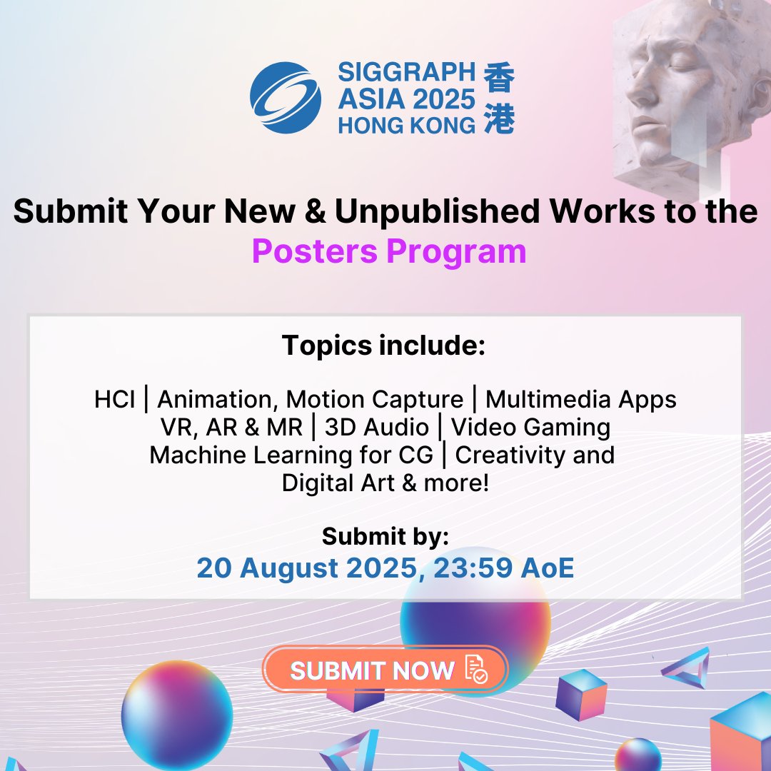 SIGGRAPHAsia's tweet image. 🚨 SIGGRAPH Asia 2025 Posters call is OPEN!
Working on early-stage research, creative tools, or experimental projects? Posters are your platform to share & connect.
Submit by 20 Aug, 23:59 AoE 👉 bit.ly/sa25-submissio…
#SIGGRAPHAsia2025 #SAPosters
Program Chair: Junyong Noh