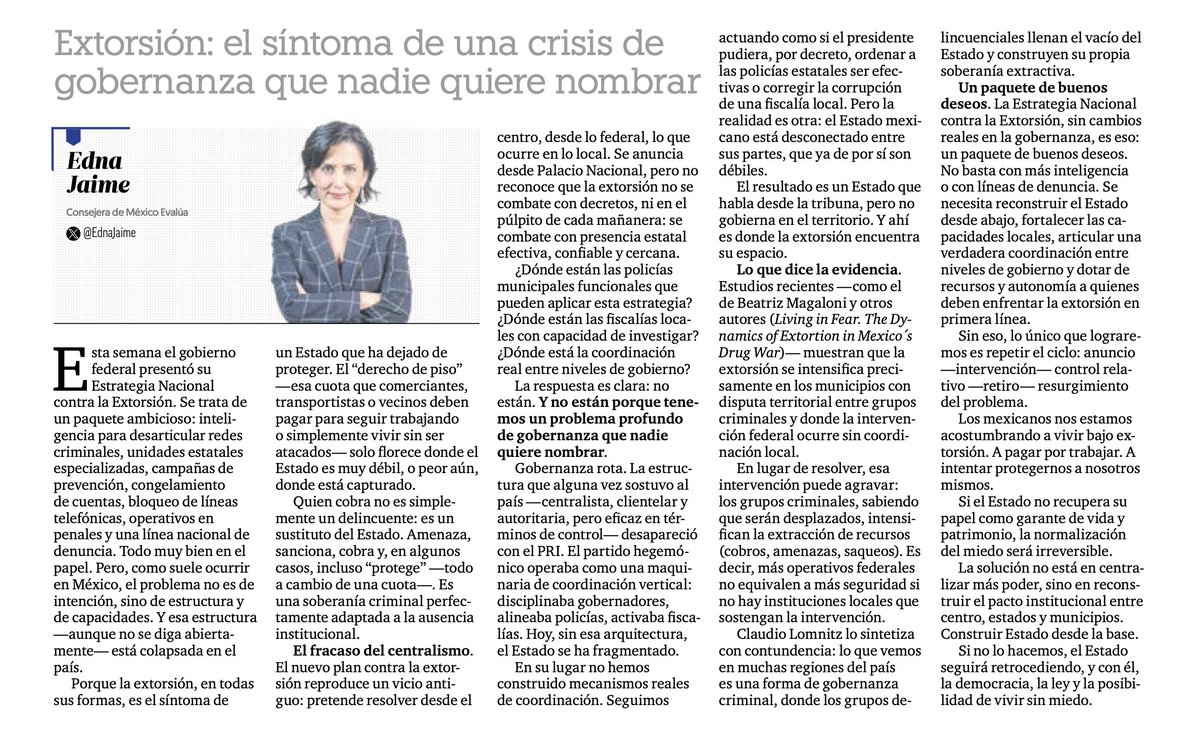 EdnaJaime's tweet image. La extorsión es el síntoma de una crisis de gobernanza que nadie quiere nombrar y el plan anunciado desde el gobierno federal reproduce un vicio antiguo: pretende resolver desde el centro, desde lo federal, lo que ocurre en lo local.