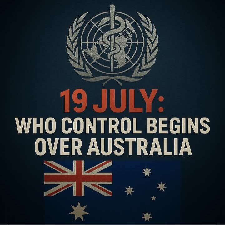 🛑 AUSTRALIA SURRENDERS TO WHO THIS SATURDAY!

On 19 July, the Albanese Government will hand control of Australia’s health policy to the World Health Organization—without a vote, without debate, and without your consent.

Under new binding amendments to the WHO’s International