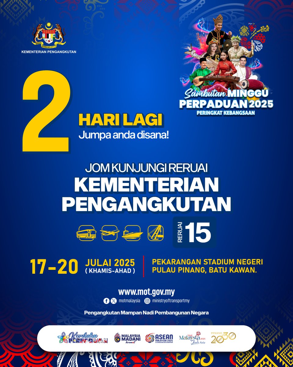 🎉 2 HARI LAGI!
Sambutan Minggu Perpaduan 2025 Peringkat Kebangsaan di Pulau Pinang!

Singgah ke reruai MOT dan sertai pelbagai aktiviti menarik bersama JPJ, KTMB &amp; MRT Corp!
📍 Pekarangan Stadium Negeri Pulau Pinang, Batu Kawan

📅 17 – 20 Julai 2025
⏰ 10.00 pagi – 8.00 malam