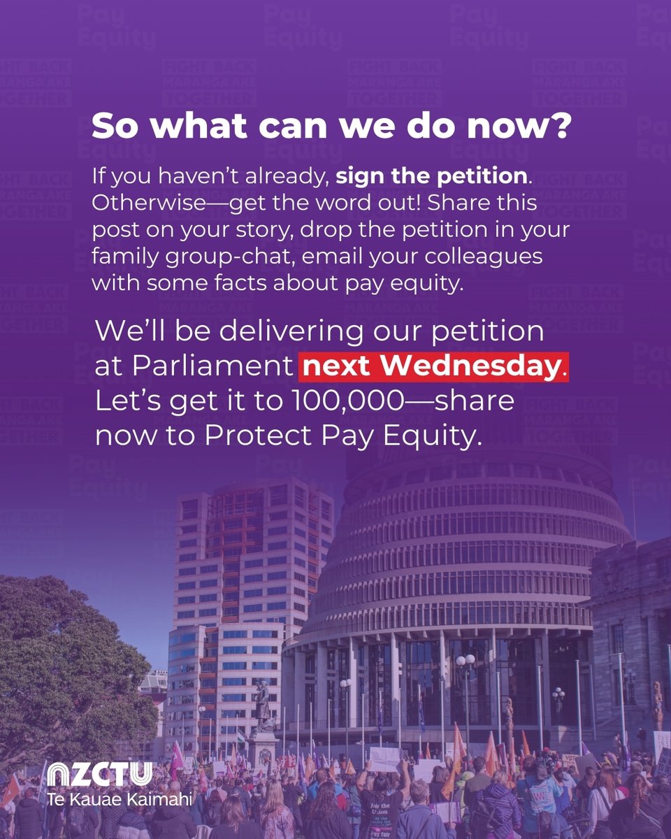 We're almost ready to take our petition to Parliament. Let's get it to 100,000—tell your friends, tell your whānau, and spread the word. Join us as we fight back together for working women.