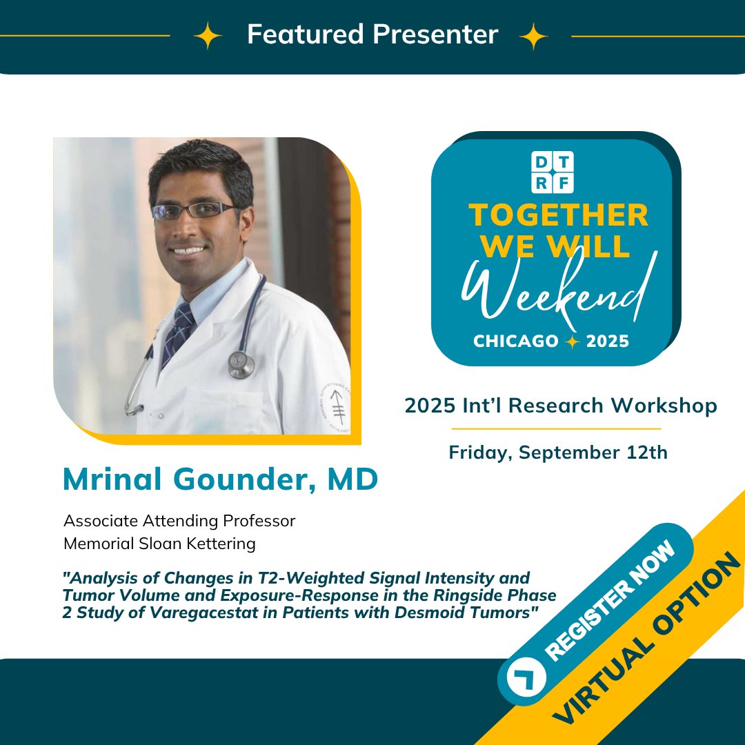 DTRFoundation's tweet image. ✨️ Meet DTRF Int&apos;l Research Workshop Featured Presenter: Mrinal Gounder, MD, Memorial Sloan Kettering

🔗 Register here: donate.dtrf.org/TWW2025

#DTRF #desmoid #desmoidtumor