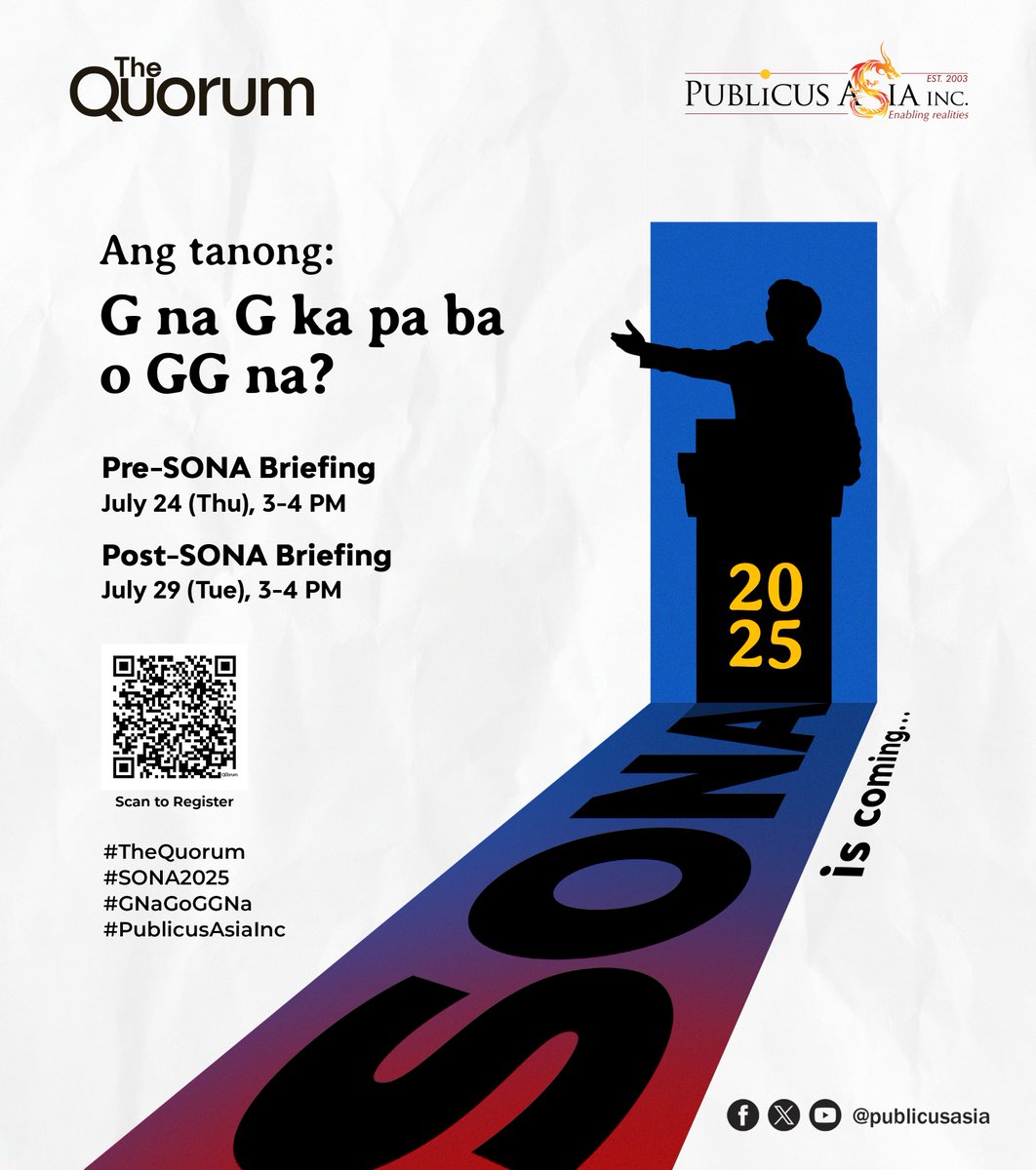 publicusasia's tweet image. SONA 2025 is coming..
Ang tanong: G na G ka pa ba o GG na?
Abangan ang sagot ng ating expert panel sa #TheQuorum
📍 Pre-SONA Briefing – July 24 (Thu), 3:00 - 4:00 PM
📍 Post-SONA Briefing – July 29 (Tue), 3:00 - 4:00 PM
📺 Watch LIVE on our YouTube and Facebook channels!…