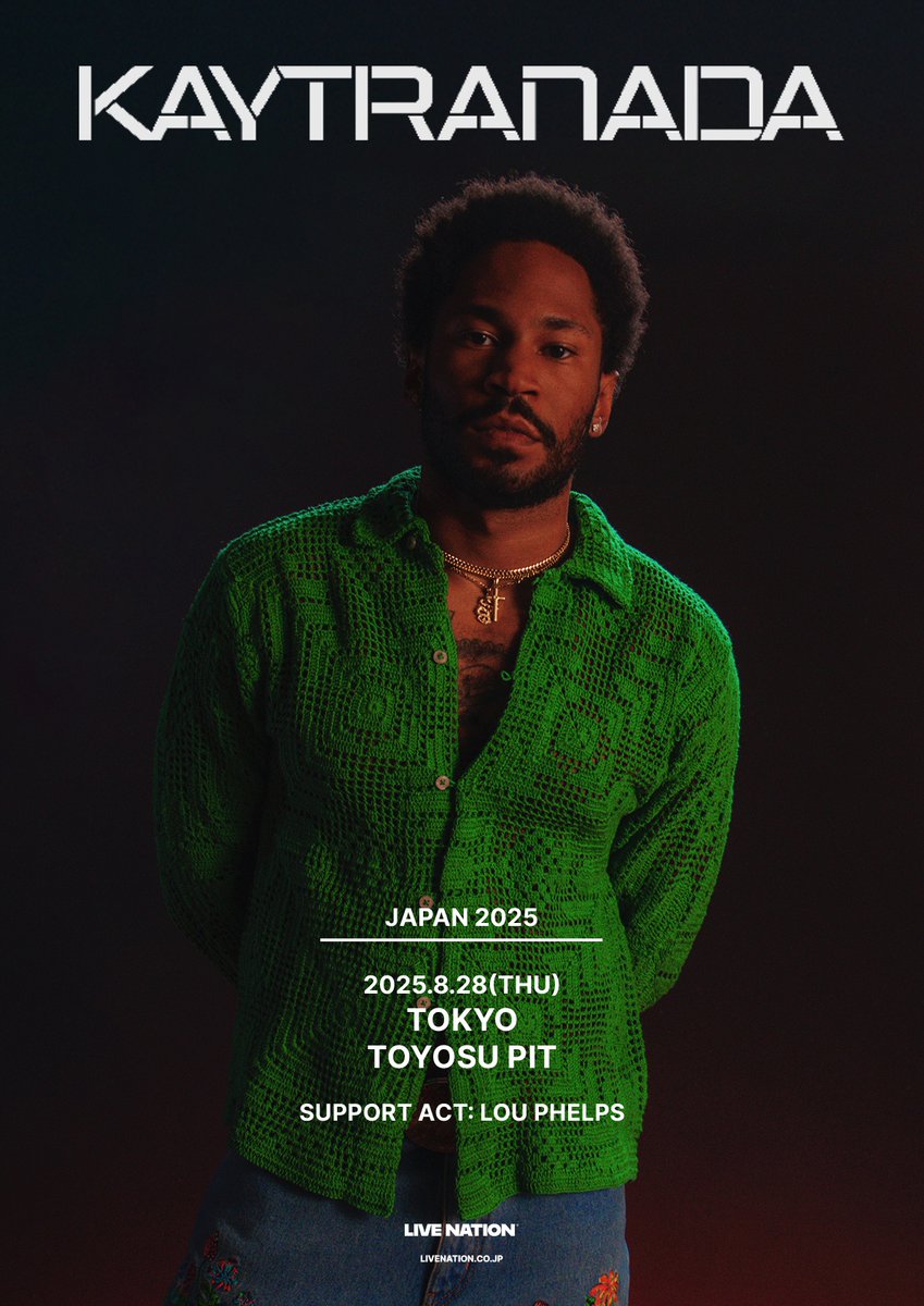 【Kaytranada 新規公演】

グラミー賞ノミネートのDJ/プロデューサー、ケイトラナダ。
約7年振りの単独来日公演が決定🔥

🗓️2025年8月28日(木)
📍豊洲PIT
🕖OPEN 18:00 / START 19:00
🪭サポートアクト：Lou Phelps

🎫Live Nationプレミアム会員先行は7/17(木)12:00開始！

🔗livenation.co.jp/kaytranada-tic…