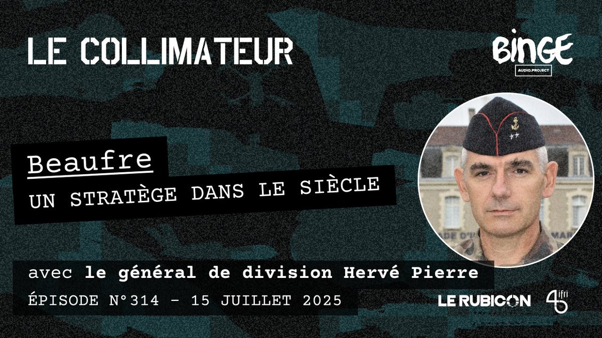 Le Rubicon (@lerubicon_org) on Twitter photo #LeCollimateur se plonge aujourd'hui dans la vie et l'œuvre de l'un des principaux théoriciens français de la stratégie au XXe siècle, le général Beaufre, avec le général de division Hervé Pierre, auteur d'une biographie récemment sortie aux <a href="/EditionsPerrin/">Editions Perrin</a>
Retrouvez cet épisode #LeCollimateur se plonge aujourd'hui dans la vie et l'œuvre de l'un des principaux théoriciens français de la stratégie au XXe siècle, le général Beaufre, avec le général de division Hervé Pierre, auteur d'une biographie récemment sortie aux <a href="/EditionsPerrin/">Editions Perrin</a>
Retrouvez cet épisode