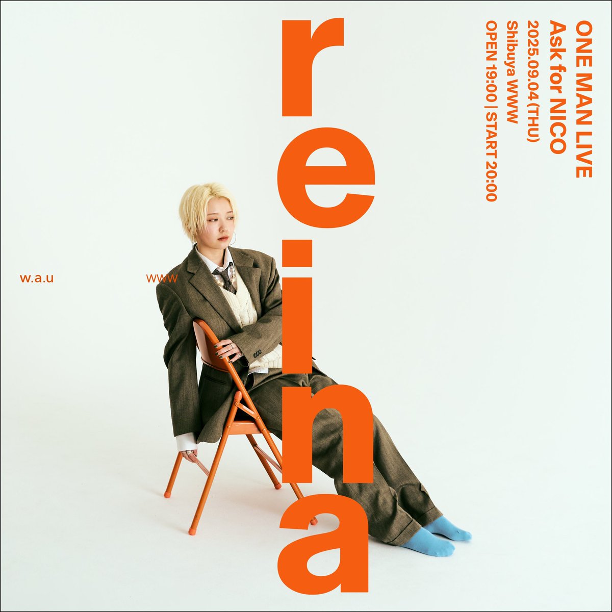先行抽選本日まで受付中🔥

WWW presents 
reina ONE MAN LIVE 『Ask for NICO』

🌏2025.9.4(木) <a href="/WWW_shibuya/">WWW / WWW X</a> 
OPEN 19:00｜START 20:00

🎫チケット抽選先行期間🎫
7/11(金)19:00 ～ 7/15(火)23:59
e+｜eplus.jp/reina0904/
ローチケ【Lコード:73321】｜l-tike.com/rei_g_na/