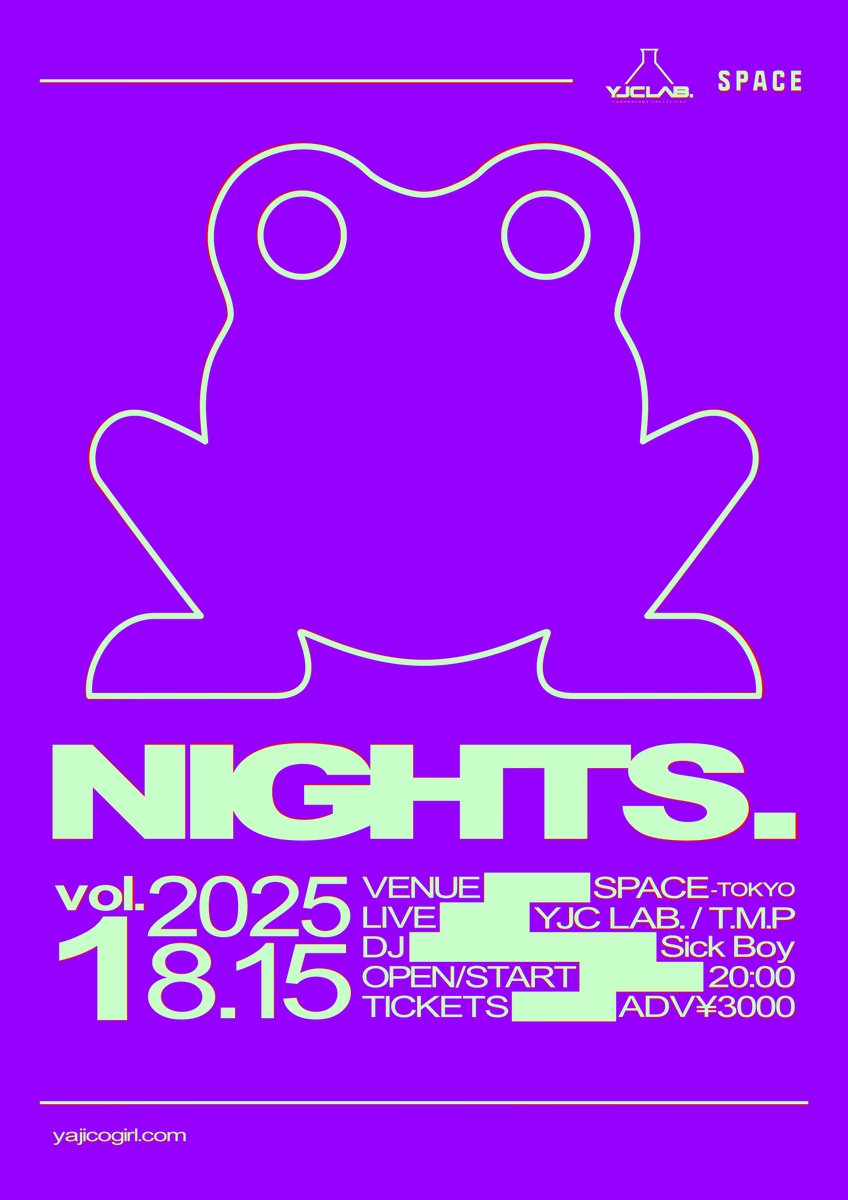 YAJICOGIRL's tweet image. 出演者解禁🪩
#YJC_LAB

8/15(金)新宿・SPACE
「NIGHTS. vol.1」  
OPEN/START 20:00

▶︎ACT
【LIVE】YJC LAB. / T.M.P
【DJ】Sick Boy

▶︎TICKETS
eplus.jp/yjc_nights/